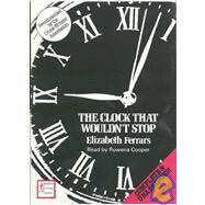 The Clock That Wouldn't Stop by Ferrars, E. X.; Cooper, Rowena (CON), 9780745124131
