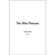 The Slim Princess by Ade, George, 9781414294131