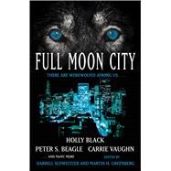 Full Moon City by Schweitzer, Darrell; Greenberg, Martin Harry, 9781416584131