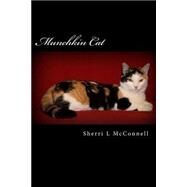 Munchkin Cat by Mcconnell, Sherri L.; Mcconnell, Samantha L; Rittenhouse, Luann, 9781502784131