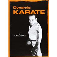 Dynamic Karate by Nakayama, Masatoshi, 9781568364131