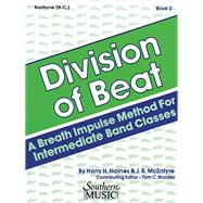 Division of Beat (D.O.B.), Book 2 Baritone B.C. by McEntyre, J.R.; Haines, Harry; Tom, Rhodes, 9781581064131