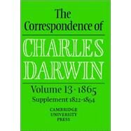 The Correspondence of Charles Darwin by Charles Darwin , Edited by Frederick Burkhardt , Duncan M. Porter , Sheila Ann Dean , Samantha Evans , Shelley Innes , Alison M. Pearn, 9780521824132