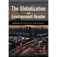 The Globalization and Environment Reader by Newell, Pete; Roberts, J. Timmons, 9781118964132