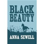Black Beauty by Sewell, Anna, 9781499744132