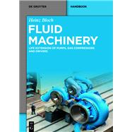 Fluid Machinery by Bloch, Heinz, 9783110674132