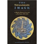 The Untranslatable Image by Russo, Alessandra; Emanuel, Susan, 9780292754133