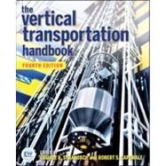 The Vertical Transportation Handbook by Strakosch, George R.; Caporale, Robert S., 9780470404133