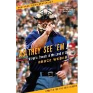 As They See 'Em A Fan's Travels in the Land of Umpires by Weber, Bruce, 9780743294133