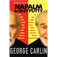 Napalm & Silly Putty by Carlin, George, 9780786864133