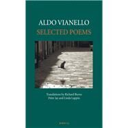 Aldo Vianello: Selected Poems by Vianello, Aldo; Burns, Richard; Jay, Peter; Lappin, Linda, 9780856464133