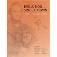 Evolution since Darwin The First 150 Years by Bell, Michael A.; Futuyma, Douglas J.; Eanes, Walter F.; Levinton, Jeffrey S., 9780878934133