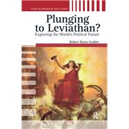 Plunging to Leviathan? by Robert Bates Graber, 9781317254133