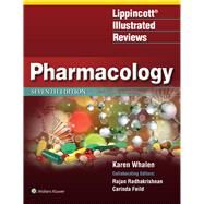 Lippincott Illustrated Reviews: Pharmacology by Whalen, Karen, 9781496384133