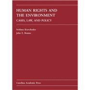 Human Rights and the Environment by Kravchenko, Svitlana; Bonine, John E., 9781594604133