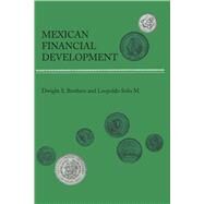 Mexican Financial Development by Brothers, Dwight S.; Sols M., Leopoldo, 9780292744134