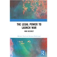 The Legal Power to Launch War by Head, Michael; Boehringer, Kristian, 9780367534134