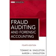 Fraud Auditing and Forensic Accounting by Singleton, Tommie W.; Singleton, Aaron J., 9780470564134