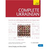 Complete Ukrainian Beginner to Intermediate Course Learn to read, write, speak and understand a new language by Bekh, Olena; Dingley, James, 9781444104134