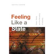 Feeling Like a State by Cooper, Davina, 9781478004134