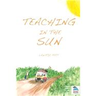 Teaching in the Sun by Peet, Lawrie; Hilton, Andrew, 9781500844134