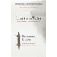 LINES ON THE WATER CL by RICHARDS,DAVID ADAMS, 9781616084134