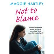 Not To Blame - Maggie Hartley ebook short by Maggie Hartley, 9781841884134