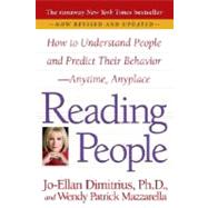 Reading People How to Understand People and Predict Their Behavior--Anytime, Anyplace by Dimitrius, Jo-Ellan; Mazzarella, Wendy Patrick, 9780345504135