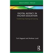 Digital Agency in Higher Education by Aagaard, Toril; Lund, Andreas, 9780367074135