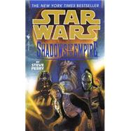 Shadows of the Empire: Star Wars Legends by PERRY, STEVE, 9780553574135
