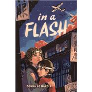 In a Flash by Napoli, Donna Jo, 9781101934135