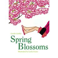Spring Blossoms by Gerber, Carole; Evans, Leslie, 9781580894135