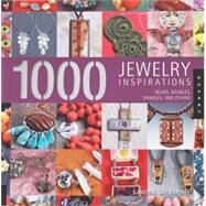 1,000 Jewelry Inspirations...,Salamony, Sandra,9781592534135