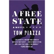 A Free State by Piazza, Tom, 9780062284136