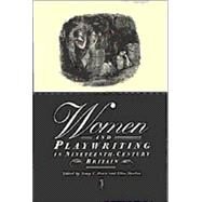 Women and Playwriting in Nineteenth-Century Britain by Edited by Tracy C. Davis , Ellen Donkin, 9780521574136