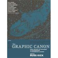 The Graphic Canon 1: From the Epic of Gilgamesh to Shakespeare to Dangerous Liaisons by Kick, Russ, 9780606264136