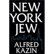New York Jew by KAZIN ALFRED, 9780815604136