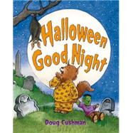 Halloween Good Night by Cushman, Doug; Cushman, Doug, 9781250044136