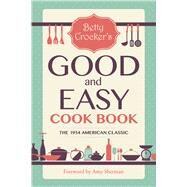 Betty Crocker's Good and Easy Cook Book by Crocker, Betty; Sherman, Amy, 9781510724136