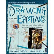 Drawing the Ancient Egyptians by Marlborough, Max; Bergin, Mark, 9781912904136