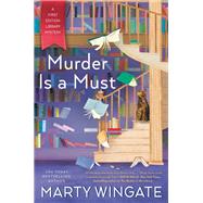 Murder Is a Must by Wingate, Marty, 9781984804136