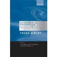 Approach to Aesthetics Collected Papers on Philosophical Aesthetics by Sibley, Frank; Benson, John; Redfern, Betty; Cox, Jeremy Roxbee, 9780199204137