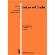 Designs and Graphs by Colbourn, Charles J.; Jungnickel, D.; Rosa, A., 9780444894137