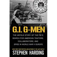 G.I. G-Men by Stephen Harding, 9780806544137