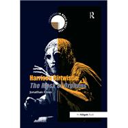 Harrison Birtwistle: The Mask of Orpheus by Jonathan Cross, 9781351564137