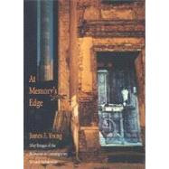 At Memory's Edge : After-Images of the Holocaust in Contemporary Art and Architecture by James E. Young, 9780300094138