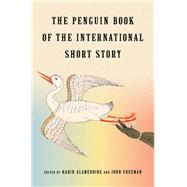The Penguin Book of the International Short Story by Alameddine, Rabih; Freeman, John, 9780593834138