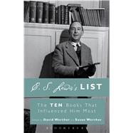 C. S. Lewis's List The Ten Books That Influenced Him Most by Werther, David; Werther, Susan, 9781628924138