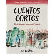 Cuentos cortos: Miami University Special Edition (Spanish Edition) by Bill VanPatten, 9798392124138