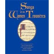 Songs of the Women Trouvres by Edited, Translated, and Introduced by Eglal Doss-Quinby, Joan Tasker Grimbert, Wendy Pfeffer, and Elizabeth Aubrey, 9780300084139